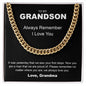 To My Grandson | We Always Love You - Cuban Link Chain