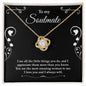 To My Soulmate | I Love You & I Always Will - Love Knot Necklace