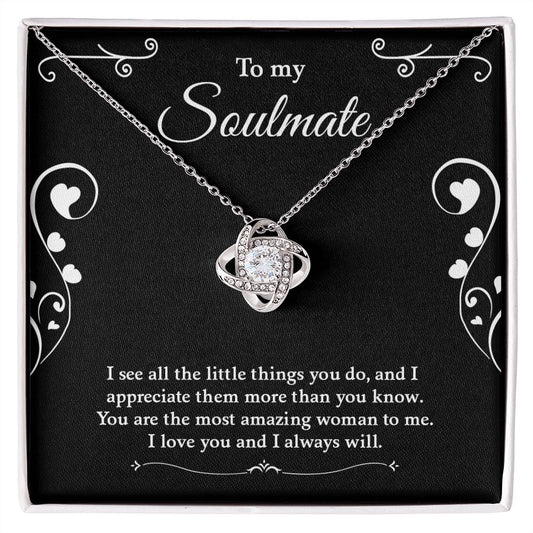 To My Soulmate | I Love You & I Always Will - Love Knot Necklace